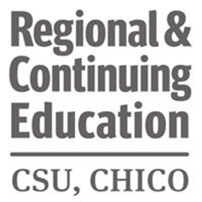 Regional & Continuing Education at CSU, Chico