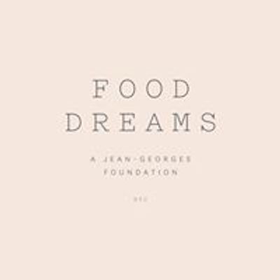 Food Dreams, a Jean-Georges Foundation