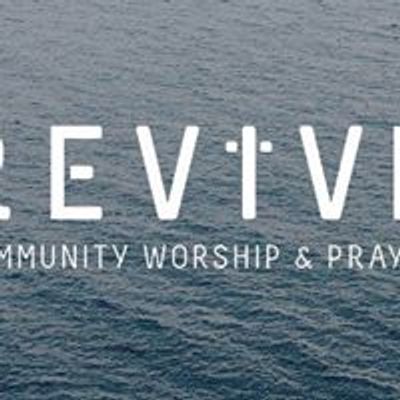 Revive: Community Worship & Prayer