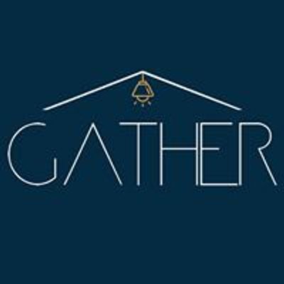 Gather