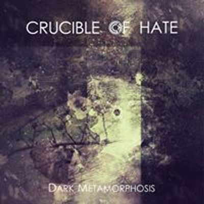 Crucible of Hate