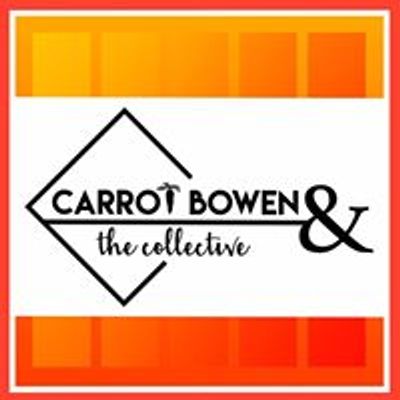 Carrot Bowen & The Collective