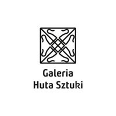 Galeria Huta Sztuki