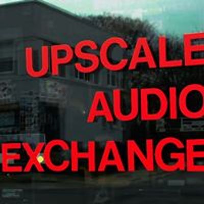 Upscale Audio Exchange