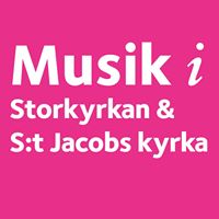 Musik i Storkyrkan & S:t Jacob