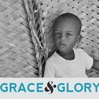 Grace and Glory