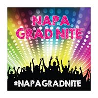 Napa Grad Nite presented by Project Graduation