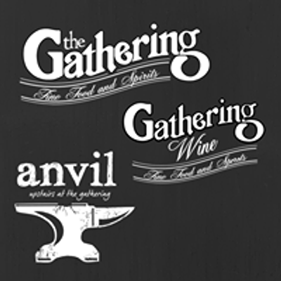 The Gathering \/ Gathering Wine \/ Anvil Whiskey Bar