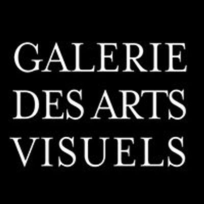 Galerie Des Arts Visuels