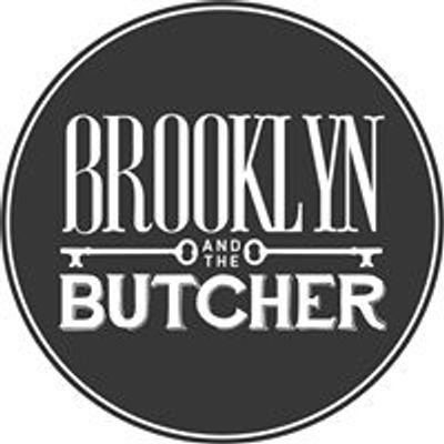Brooklyn and The Butcher