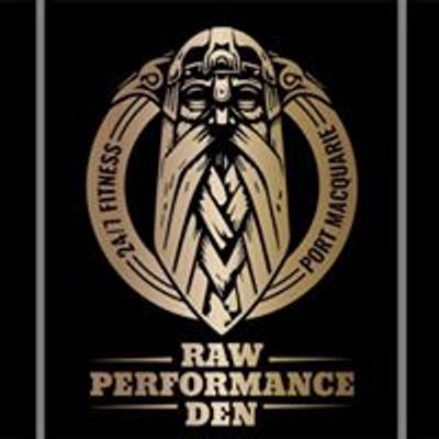 Raw Performance Den