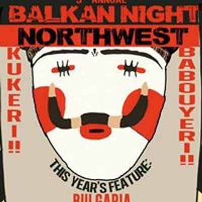 Balkan Night Northwest