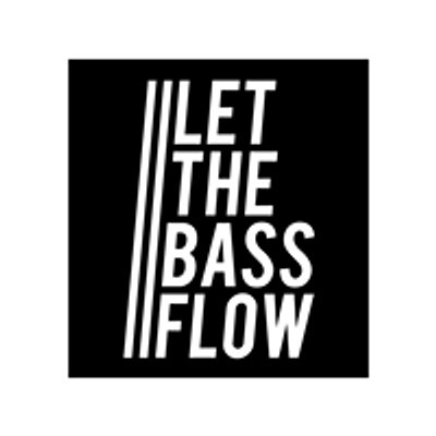 LET THE BASS FLOW