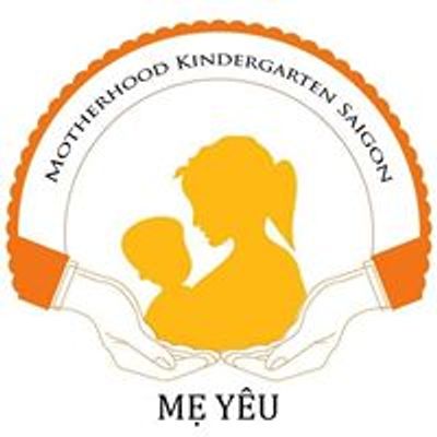 Motherhood Kindergarten Saigon - M\u1ea7m non M\u1eb9 Y\u00eau