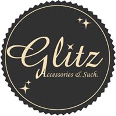 Glitz Accessories & Such