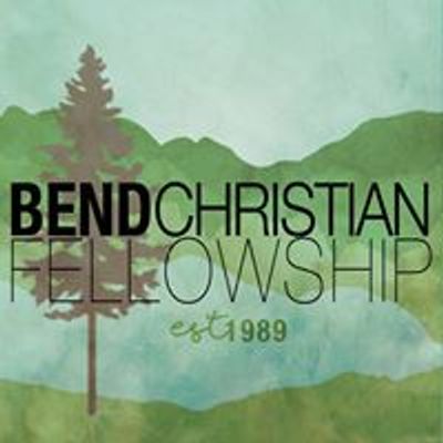 Bend Christian Fellowship