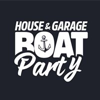 The House & Garage Boat Party