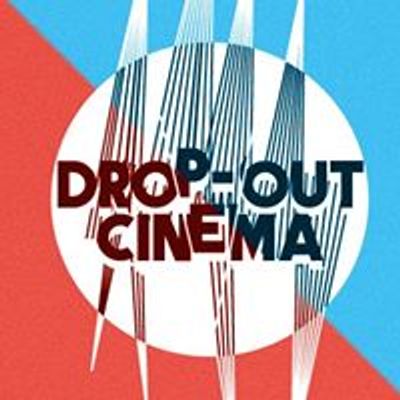 Drop-Out Cinema