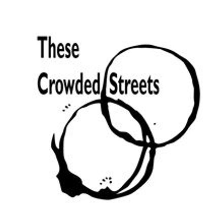These Crowded Streets