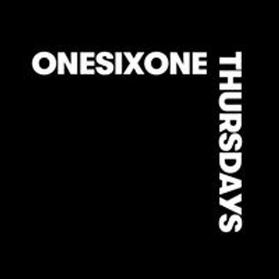 Onesixone Thursdays