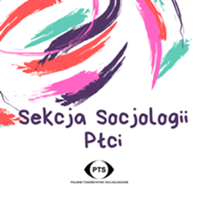 Sekcja Socjologii P\u0142ci Polskiego Towarzystwa Socjologicznego