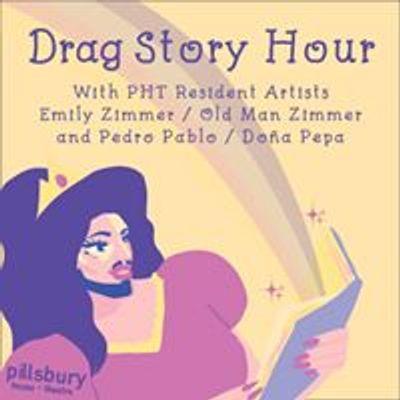 DRAG STORY HOUR with Do\u00f1a Pepa and Old Man Zimmer