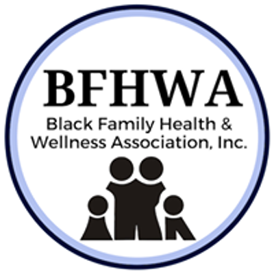 Black Family Health and Wellness Association, Inc