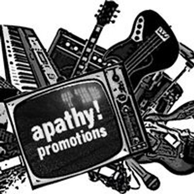 Apathy! Promotions