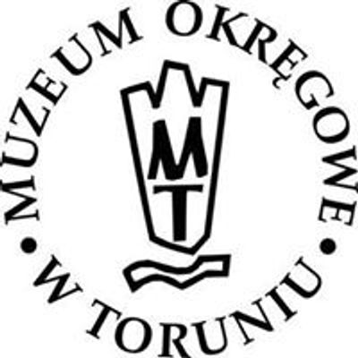 Muzeum Okr\u0119gowe w Toruniu