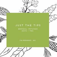 Just The Tips- Boreal Infused Eats + Tea