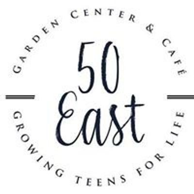 50 East Garden Center & Caf\u00e9