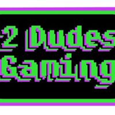 2 Dudes Gaming