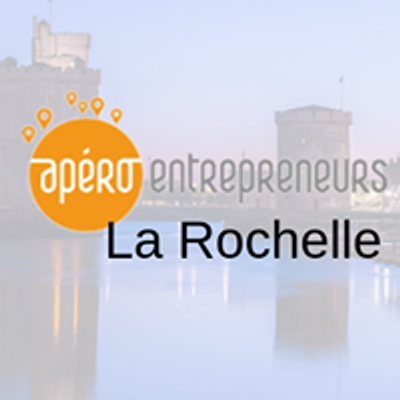 Ap\u00e9ro Entrepreneurs La Rochelle