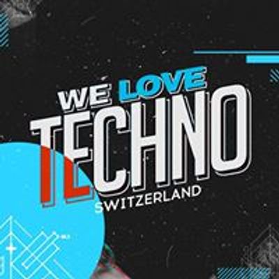 We Love Techno Switzerland