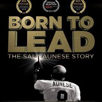 Born To Lead: The Sal Aunese Story - An Inspirational Documentary Film