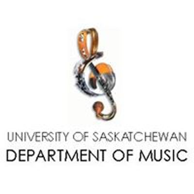 The University of Saskatchewan Department of Music