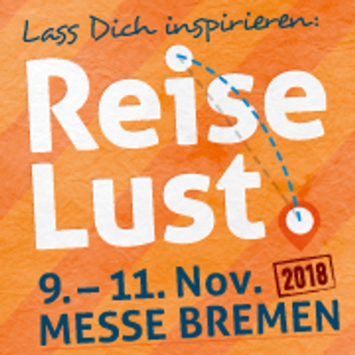 ReiseLust - Deine Urlaubs-Messe in Bremen