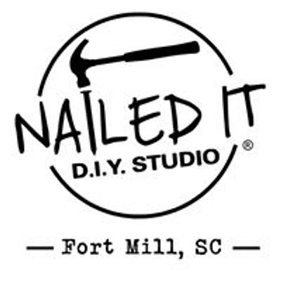 Nailed It DIY Studio Fort Mill