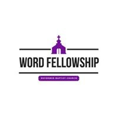 WORD Fellowship Reformed Baptist Church