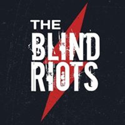The Blind Riots
