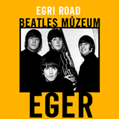 Egri Road Beatles M\u00fazeum - EGER