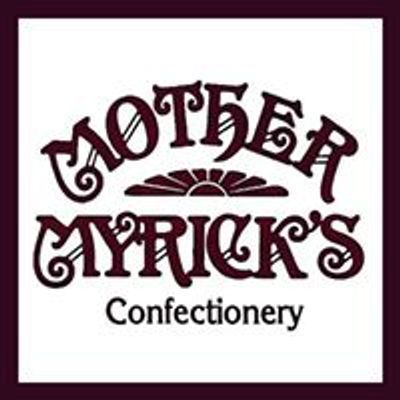 Mother Myrick's Confectionery