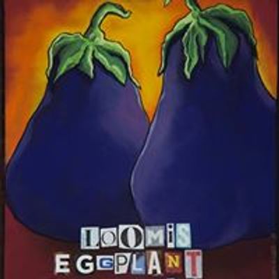 Loomis Eggplant Festival