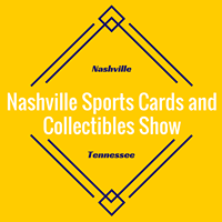 Nashville Sports Cards and Collectibles Show