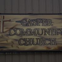 Casper Community Church - Casper, Wy