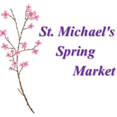 St. Michael's Annual Spring Market