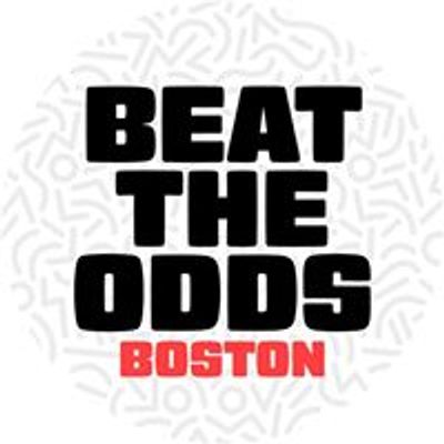Beat The Odds - Boston