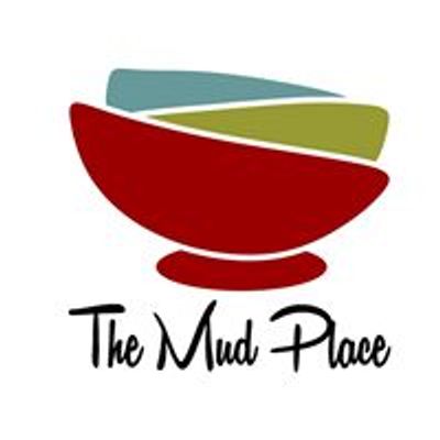 The Mud Place