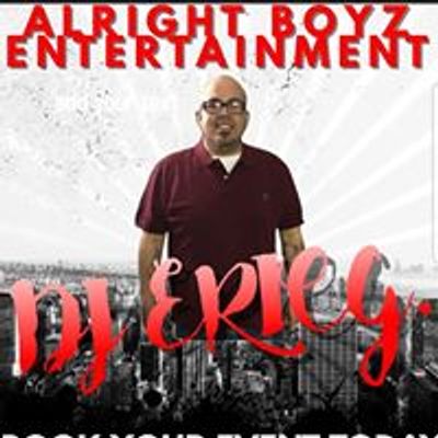 DJ EricG - Alright Boyz Entertainment