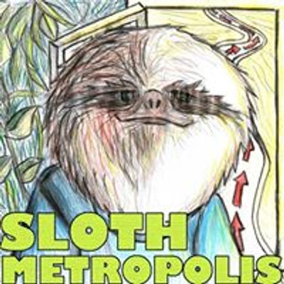 Sloth Metropolis